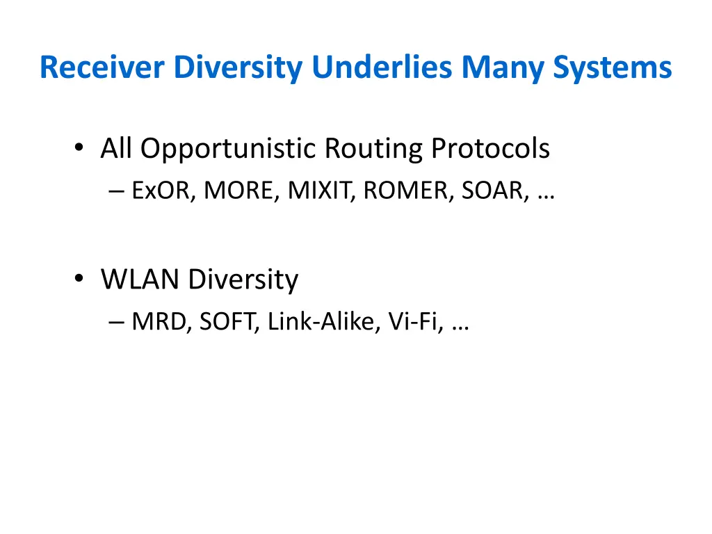 receiver diversity underlies many systems