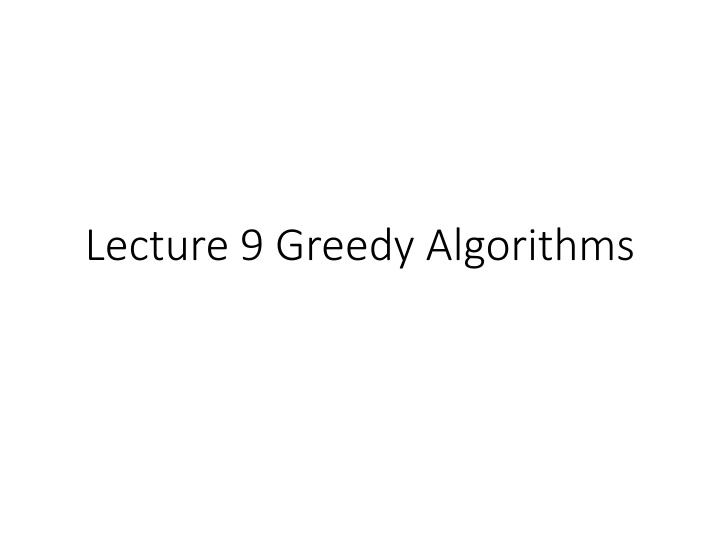 lecture 9 greedy algorithms