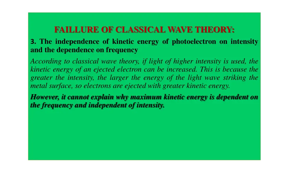 faillure of classical wave theory