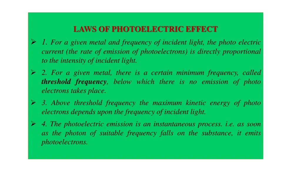 laws of photoelectric effect 1 for a given metal