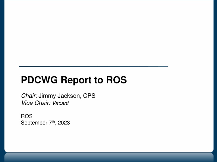 pdcwg report to ros