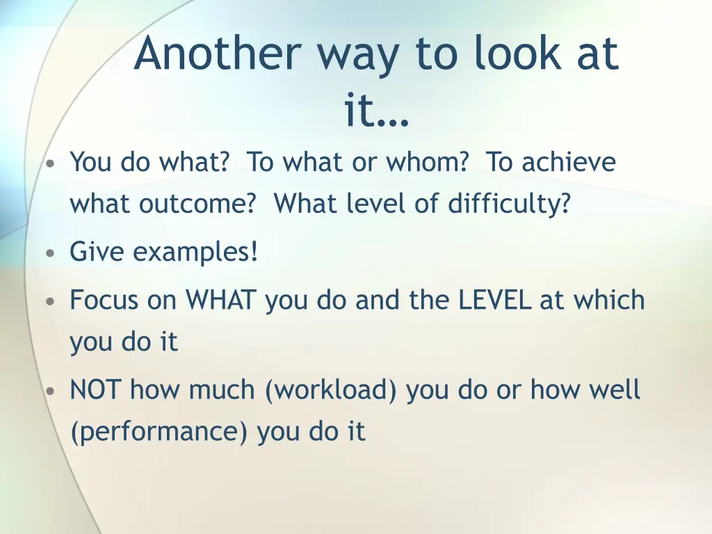 another way to look at it you do what to what