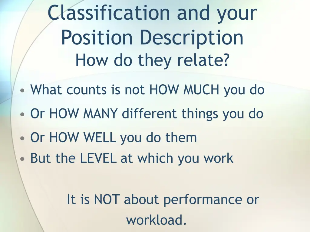 classification and your position description