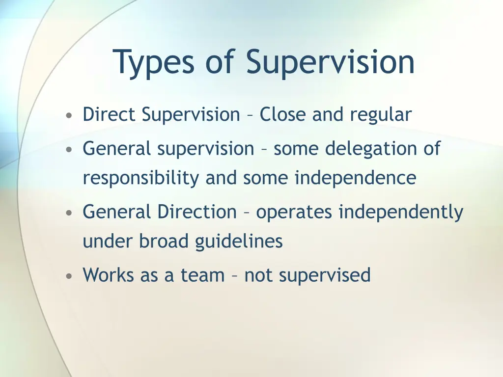 types of supervision