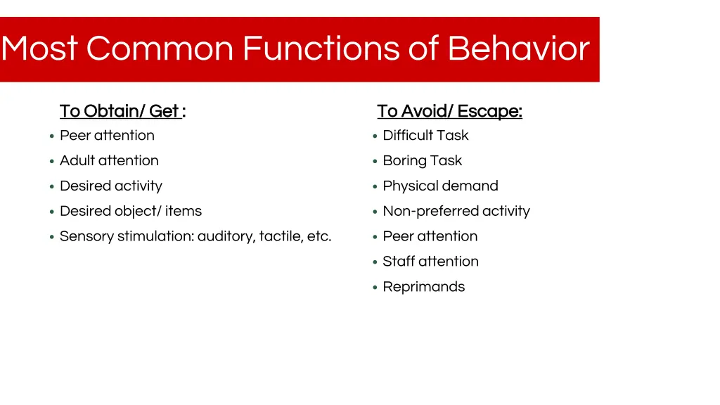 most common functions of behavior