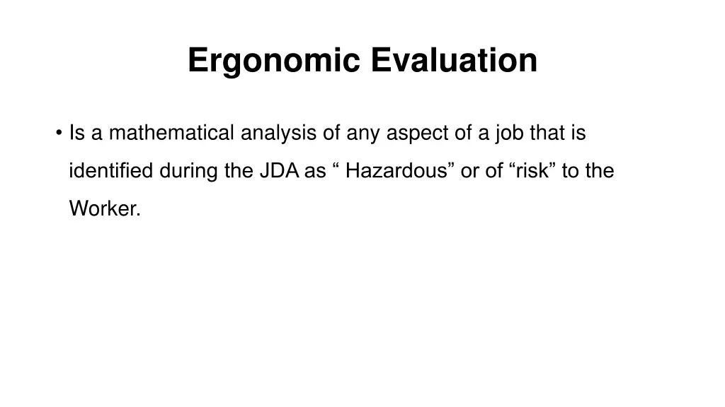 ergonomic evaluation