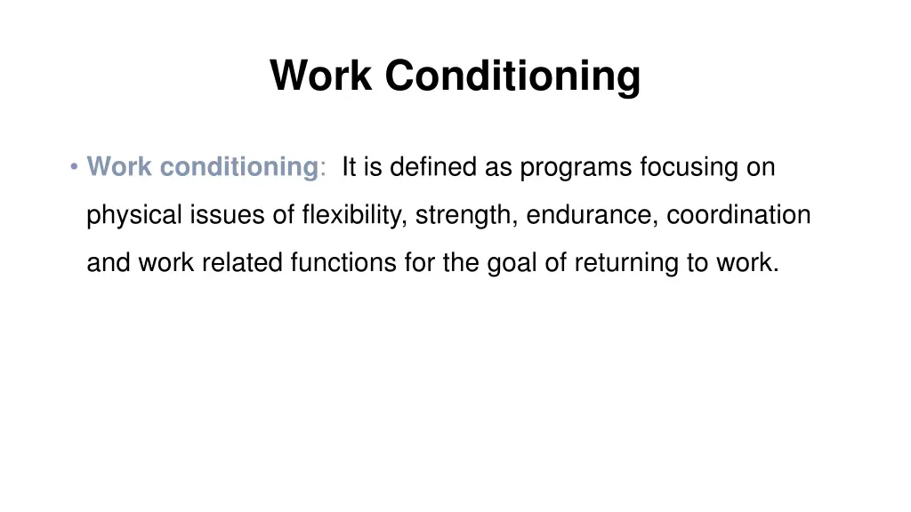 work conditioning