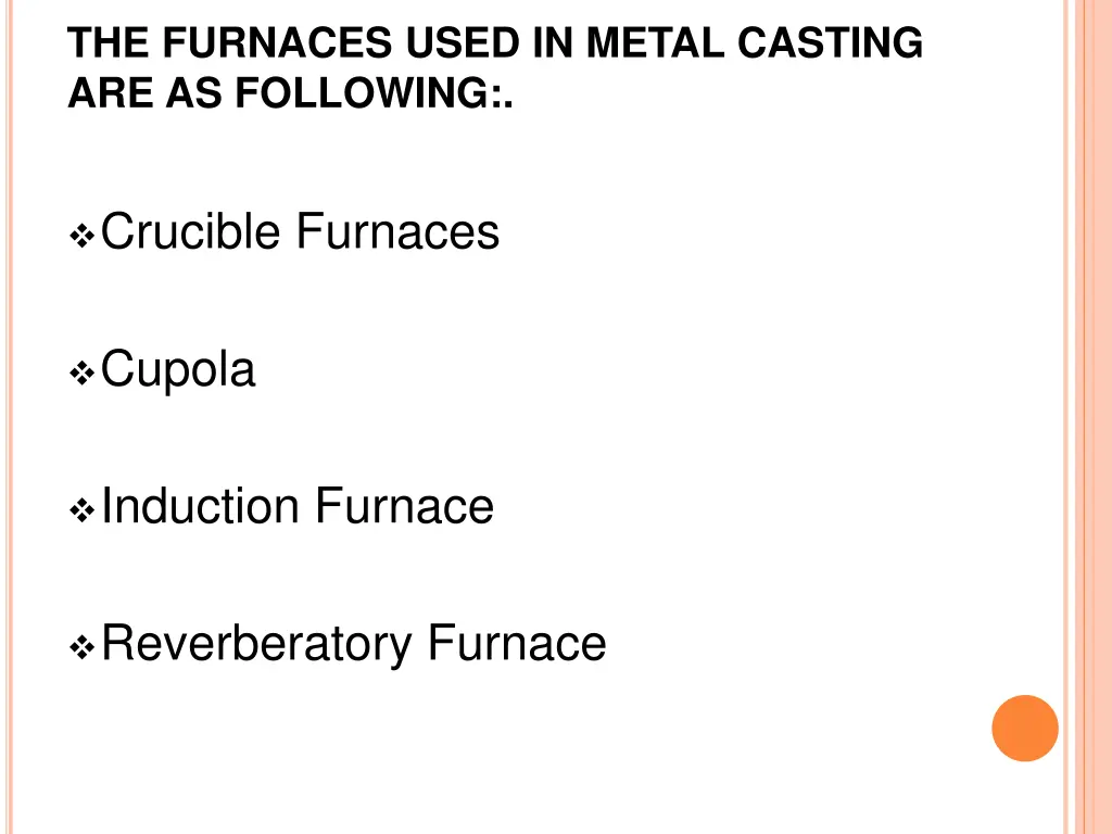 the furnaces used in metal casting