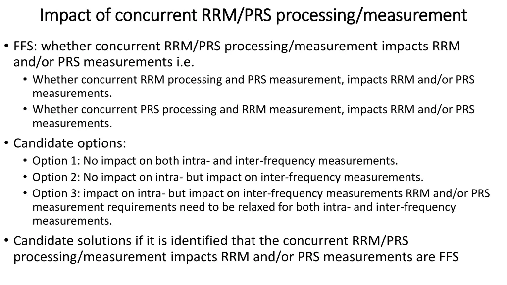 impact of concurrent rrm prs processing