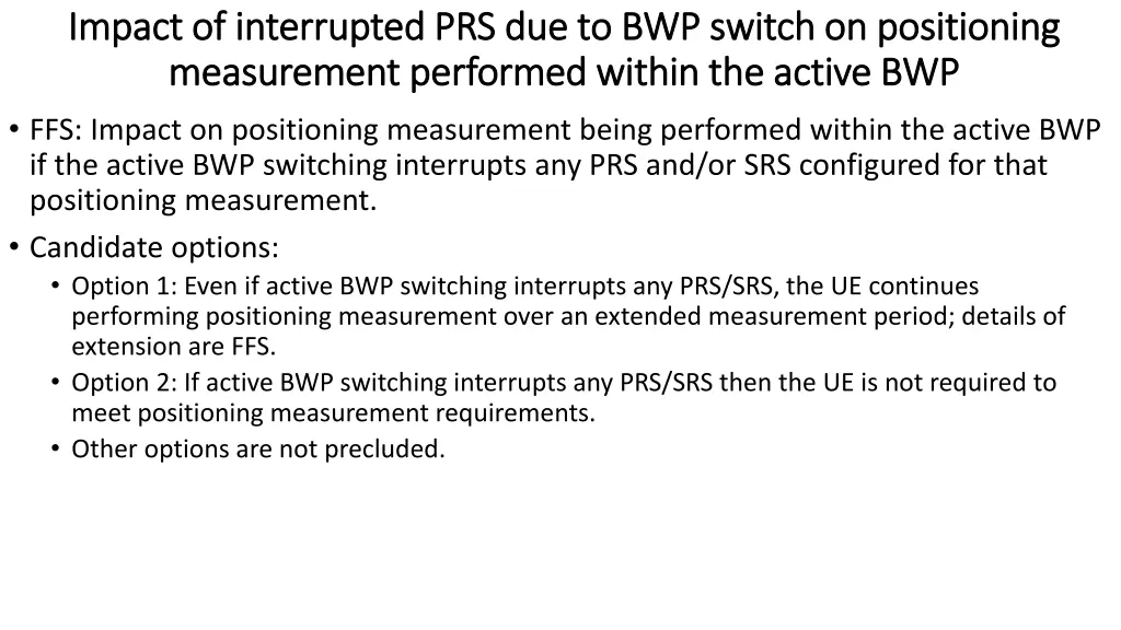 impact of interrupted prs due to bwp switch