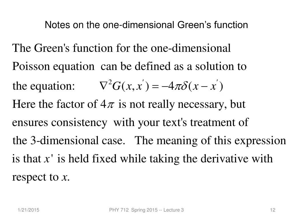 notes on the one dimensional green s function