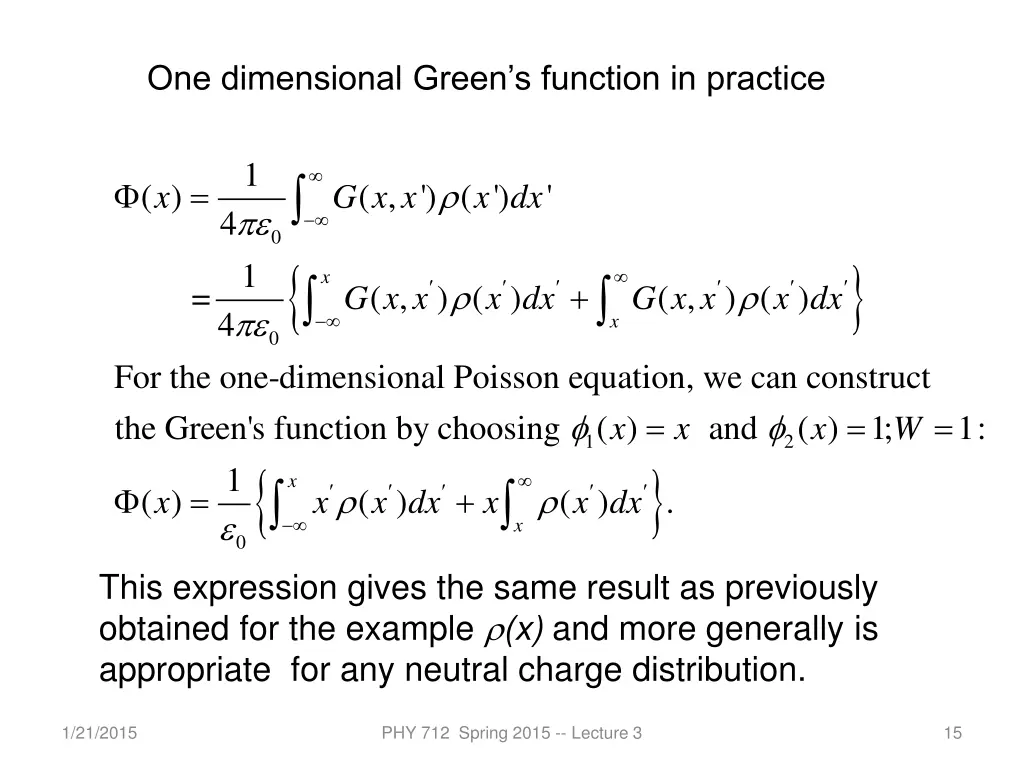 one dimensional green s function in practice