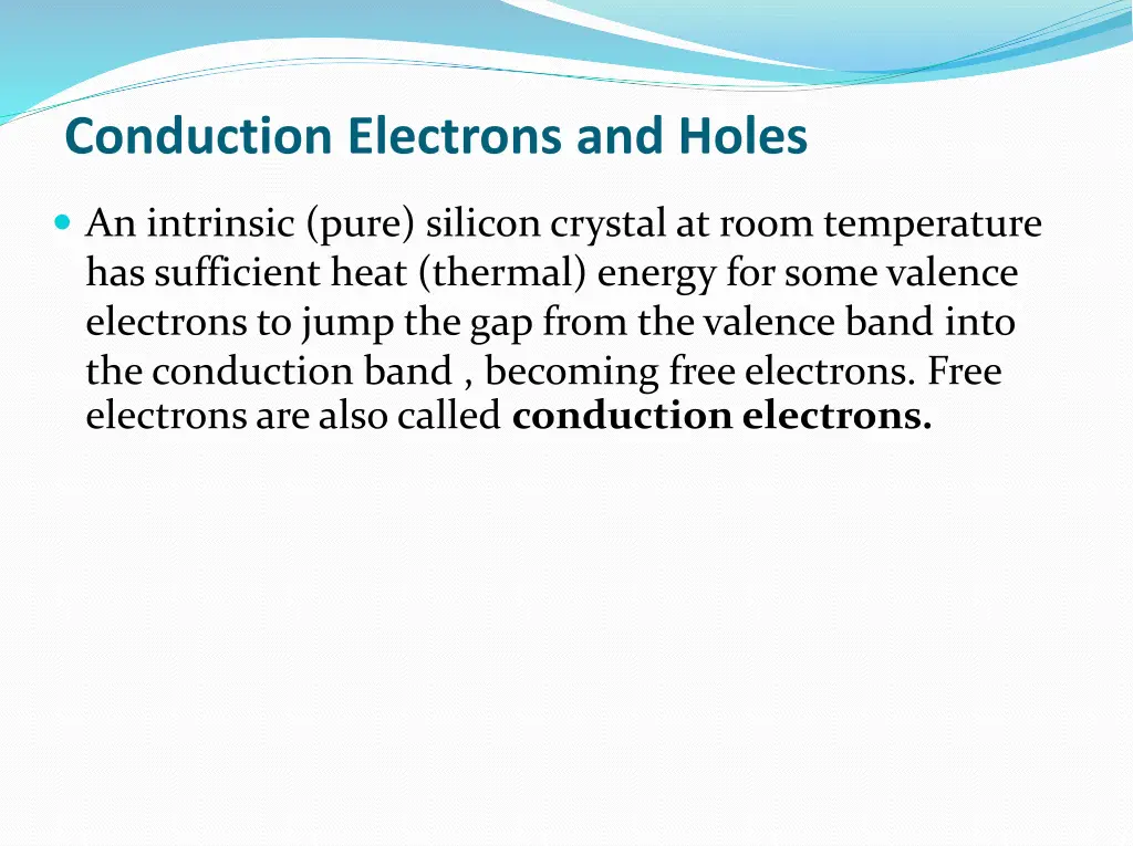 conduction electrons and holes