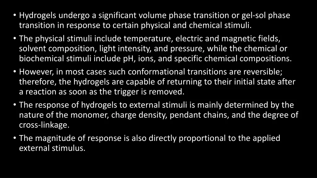 hydrogels undergo a significant volume phase