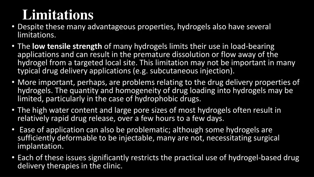 limitations despite these many advantageous