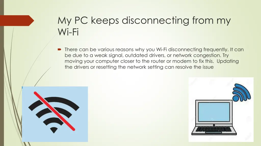 my pc keeps disconnecting from my wi fi