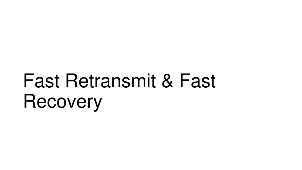 fast retransmit fast recovery
