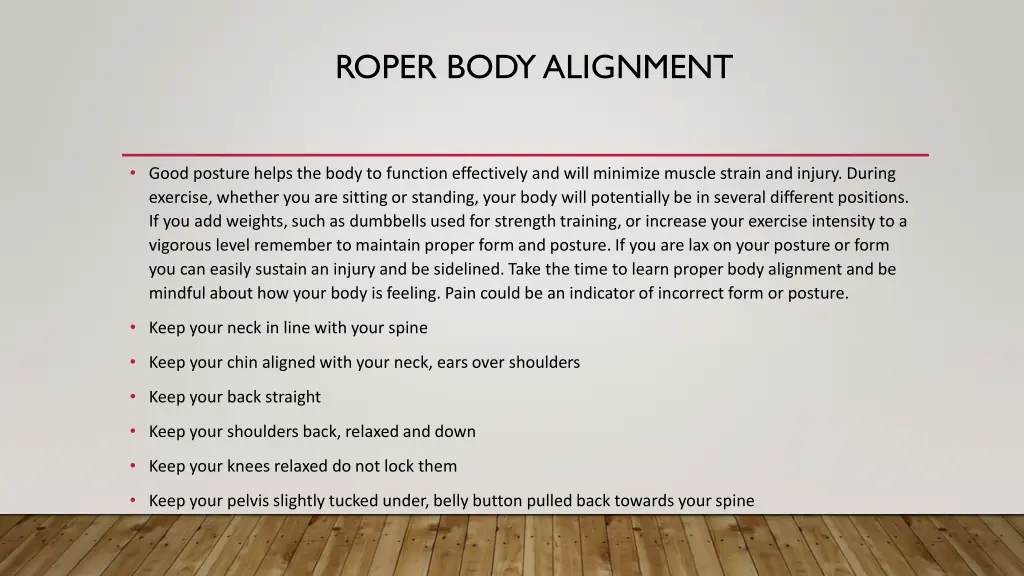 roper body alignment