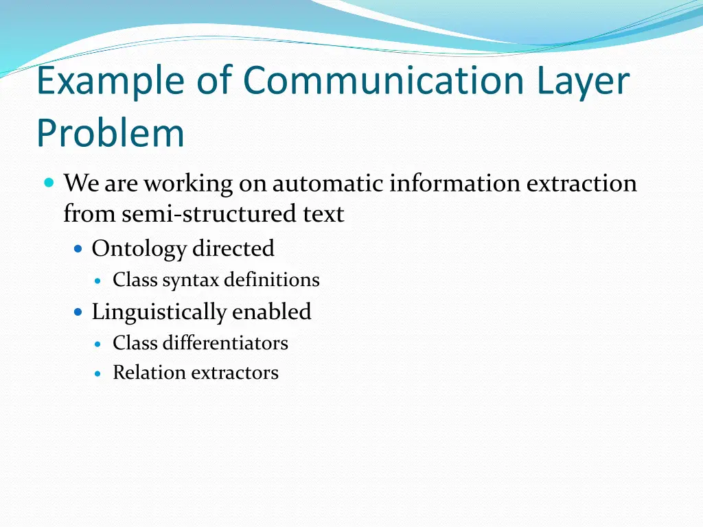 example of communication layer problem