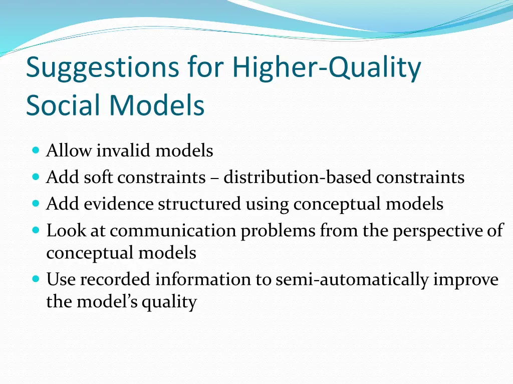 suggestions for higher quality social models