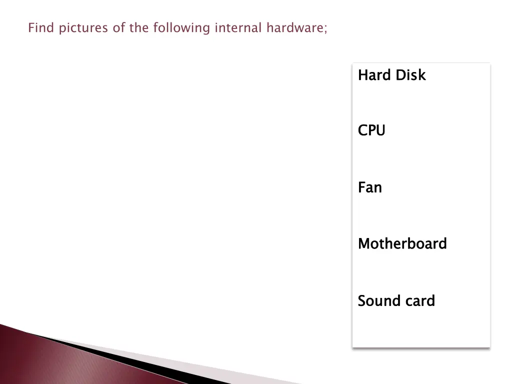 find pictures of the following internal hardware