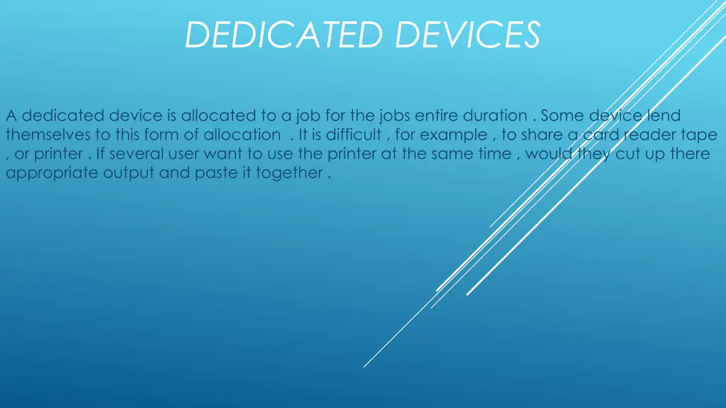 dedicated devices