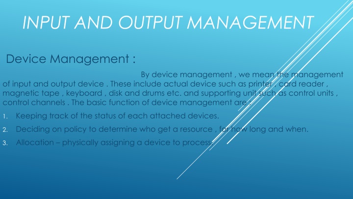input and output management