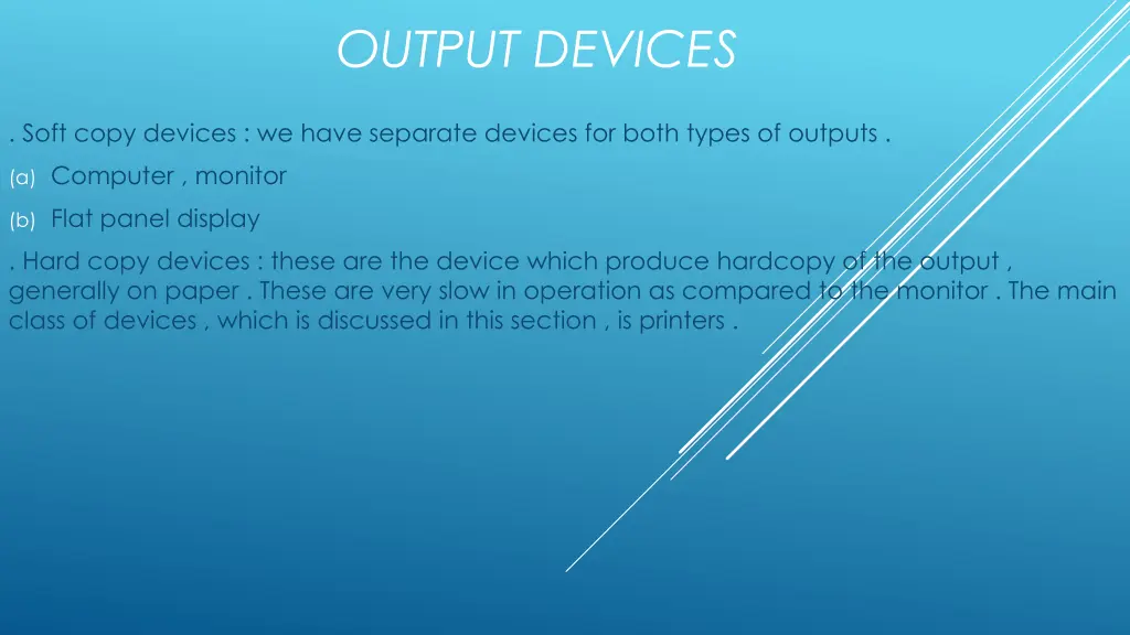 output devices 1