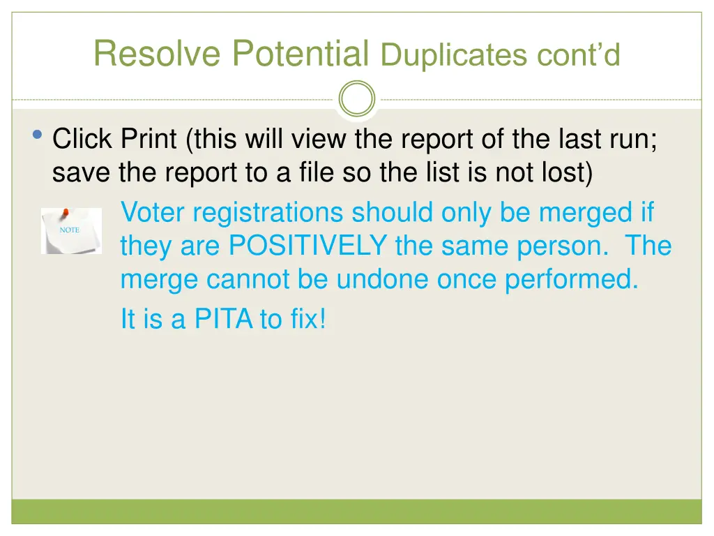 resolve potential duplicates cont d