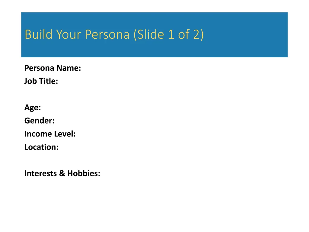 build your persona slide 1 of 2