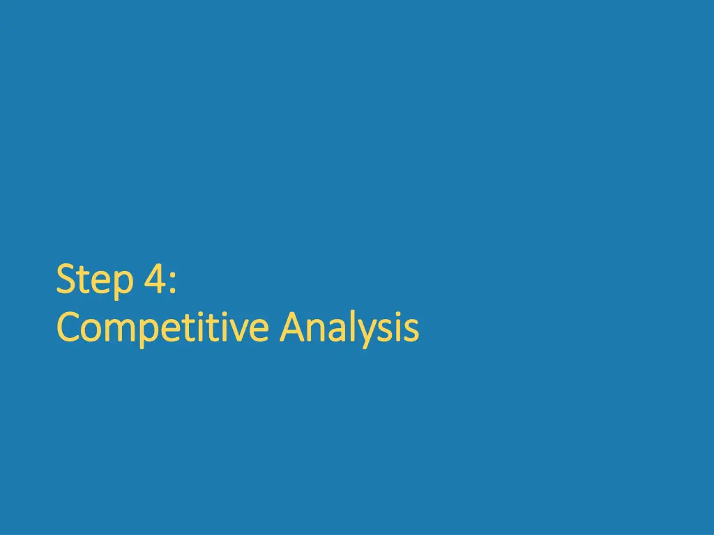 step 4 step 4 competitive analysis competitive