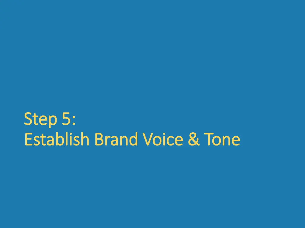 step 5 step 5 establish brand voice tone