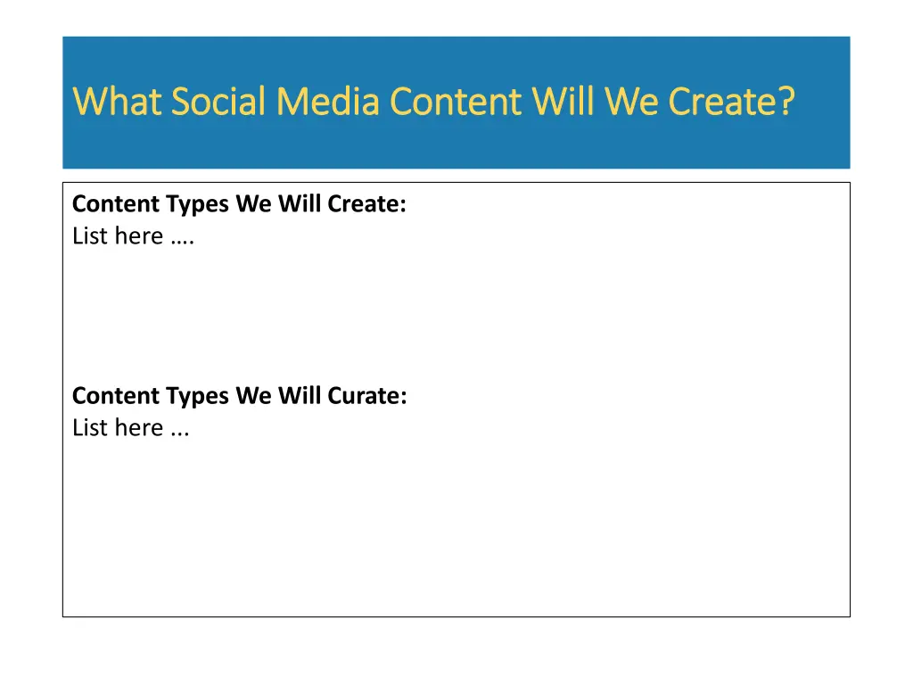 what social media content will we create what
