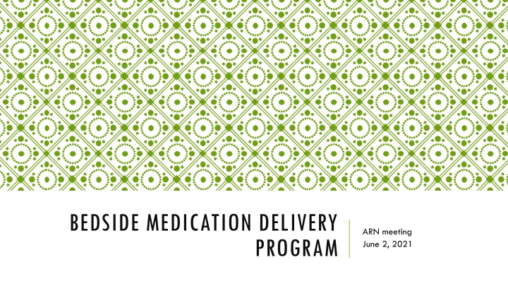 bedside medication delivery