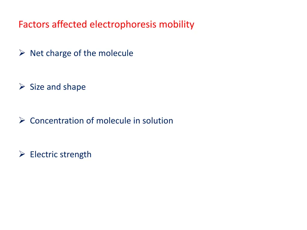 factors affected electrophoresis mobility