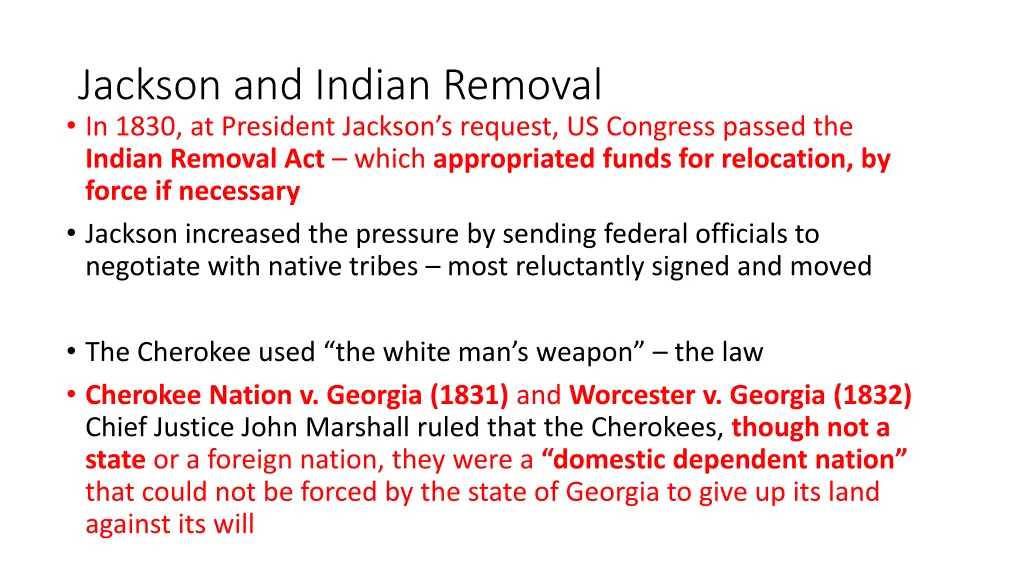 jackson and indian removal in 1830 at president