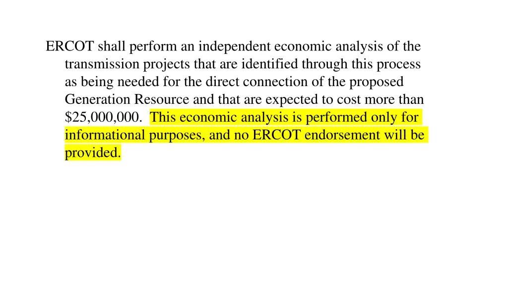 ercot shall perform an independent economic