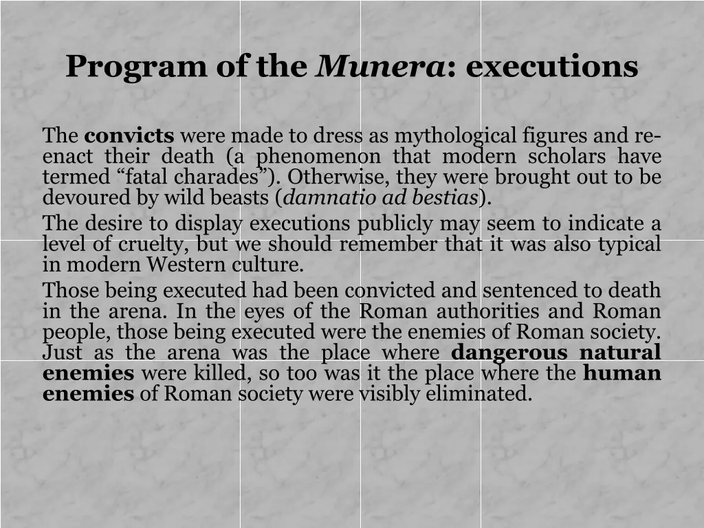 program of the munera executions