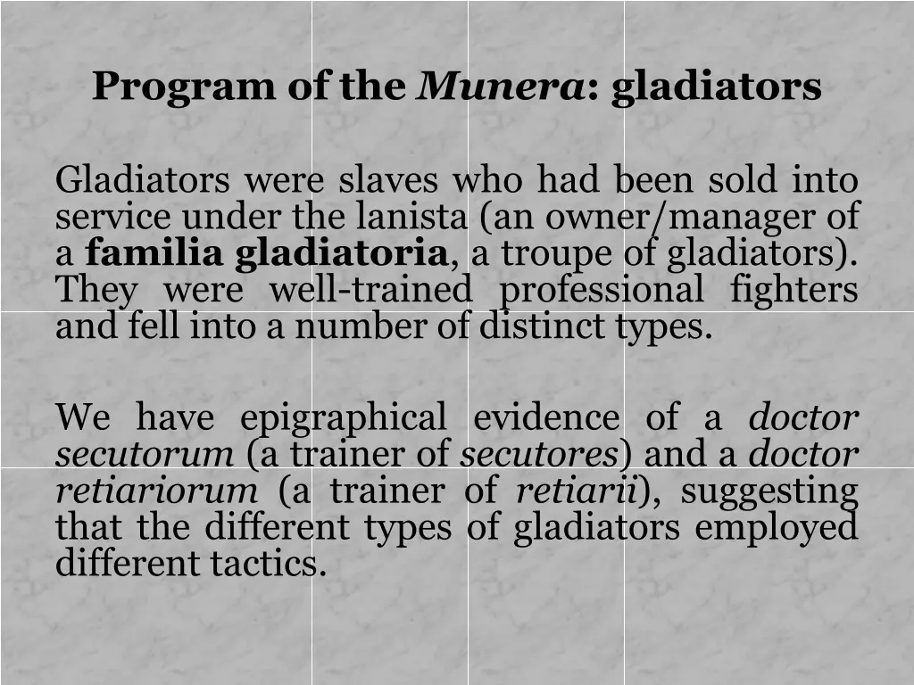 program of the munera gladiators