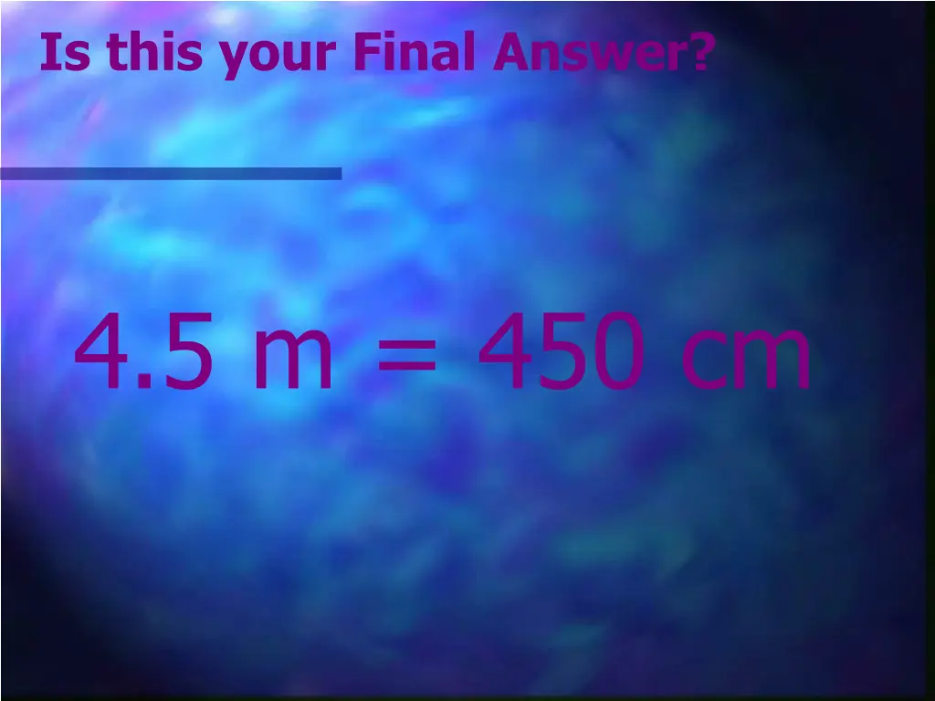 is this your final answer