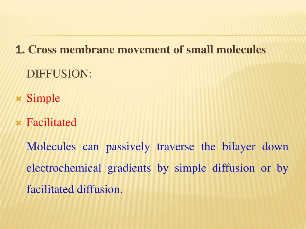 1 1 cross membrane movement of small molecules