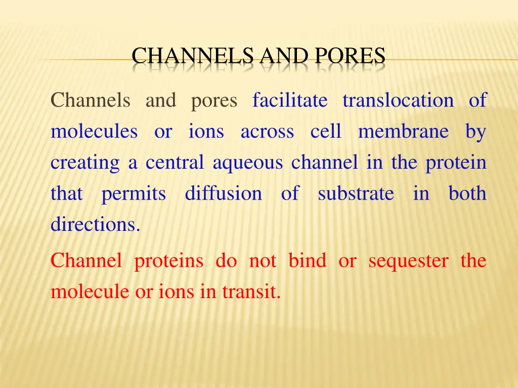 channels and pores