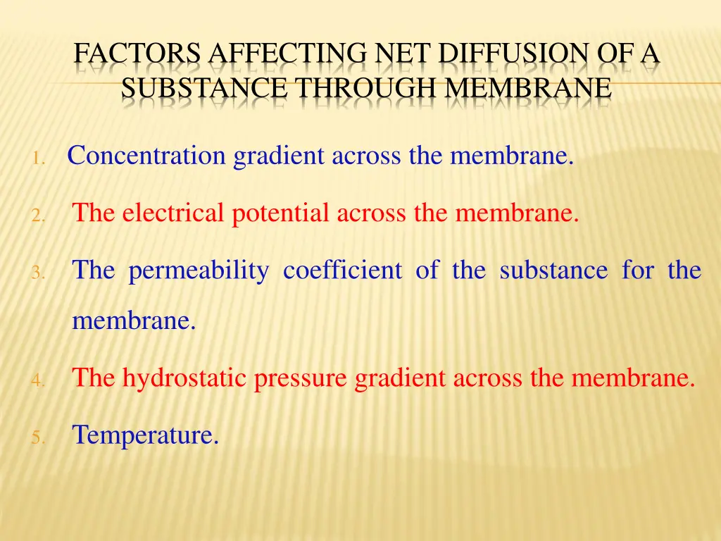 factors affecting net diffusion of a substance