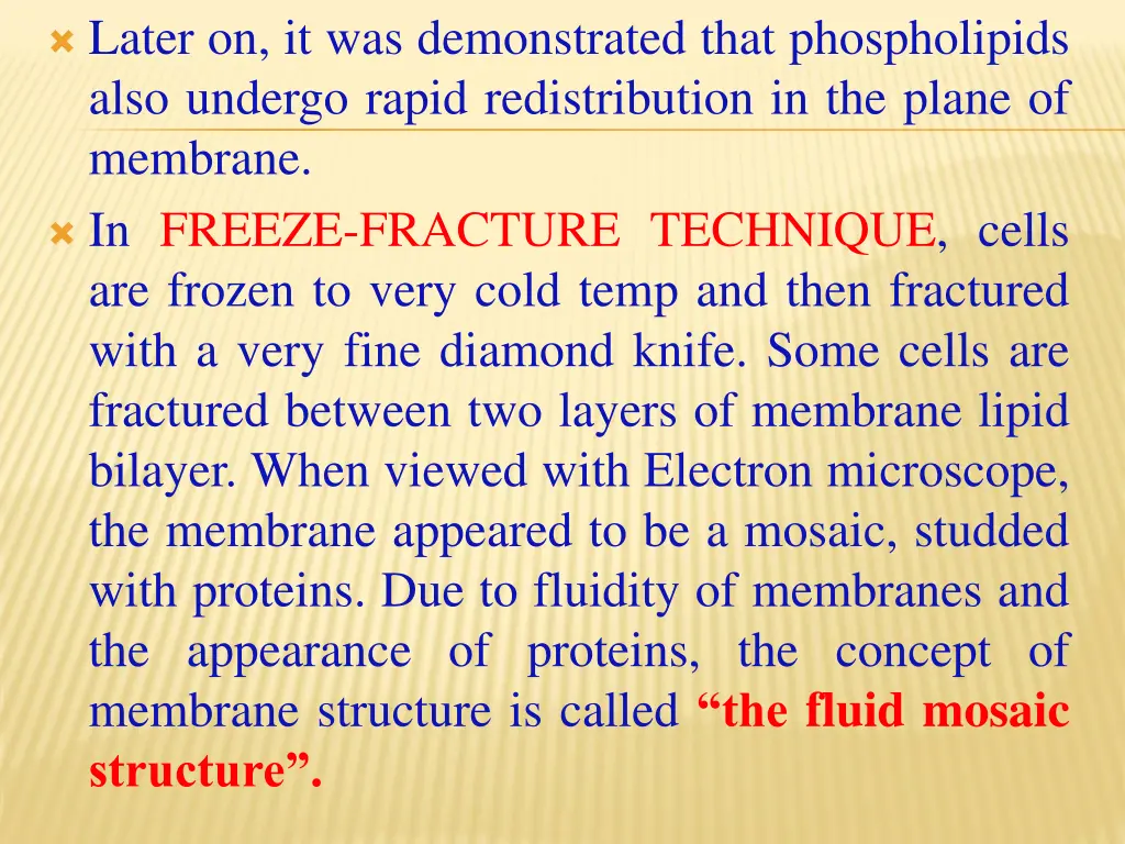 later on it was demonstrated that phospholipids