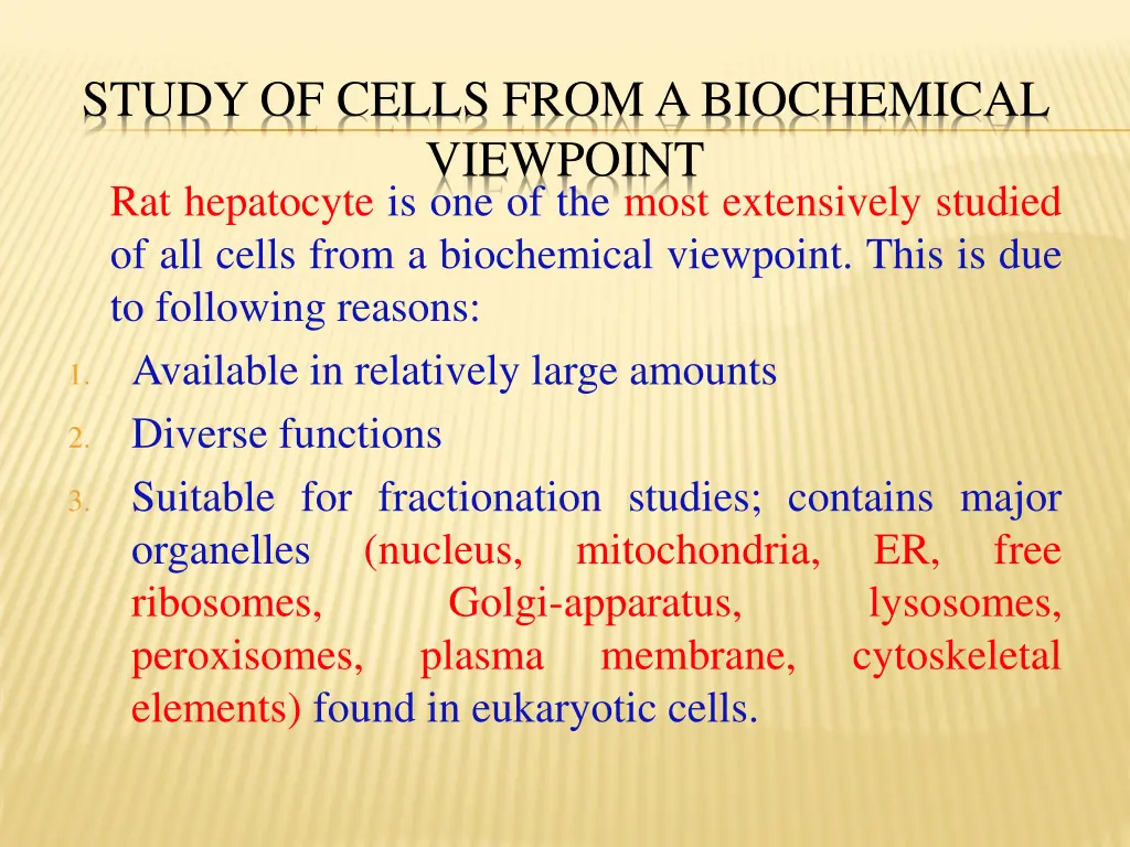 study of cells from a biochemical viewpoint