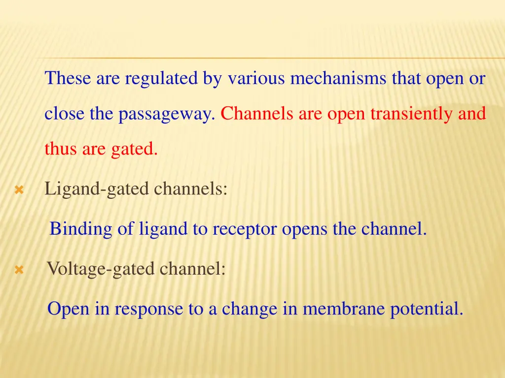 these are regulated by various mechanisms that