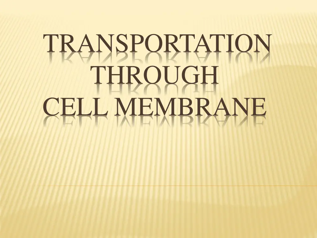 transportation through cell membrane