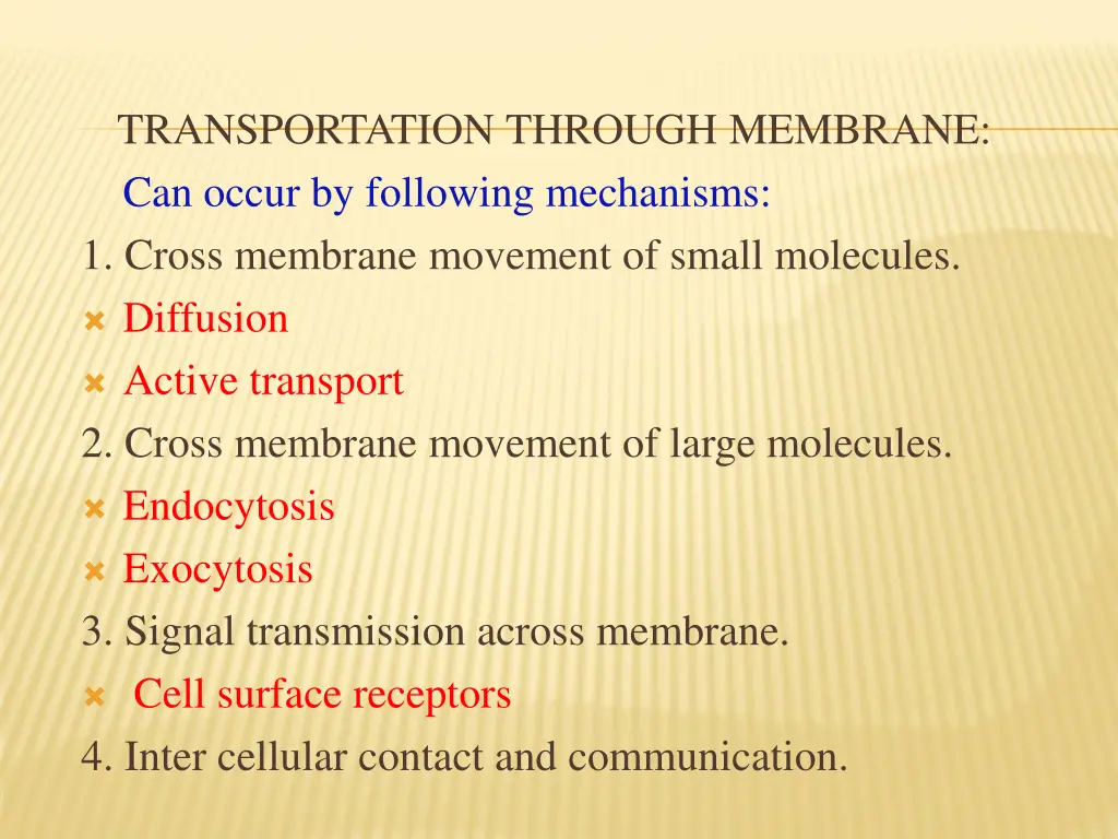 transportation through membrane can occur