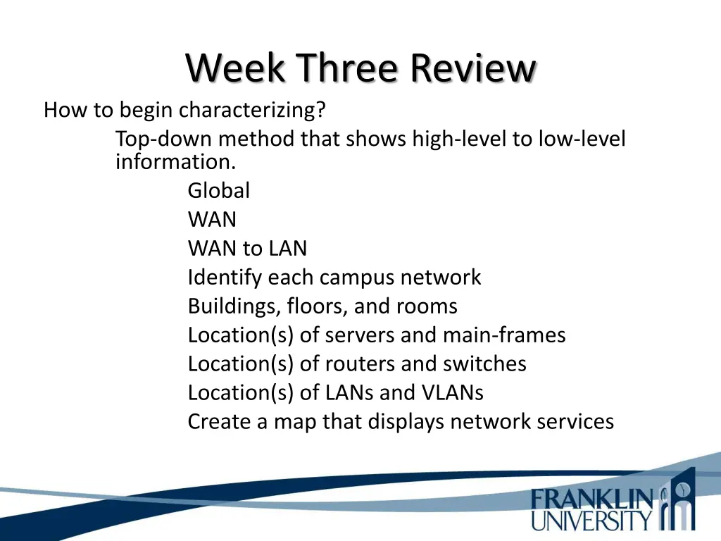 week three review how to begin characterizing