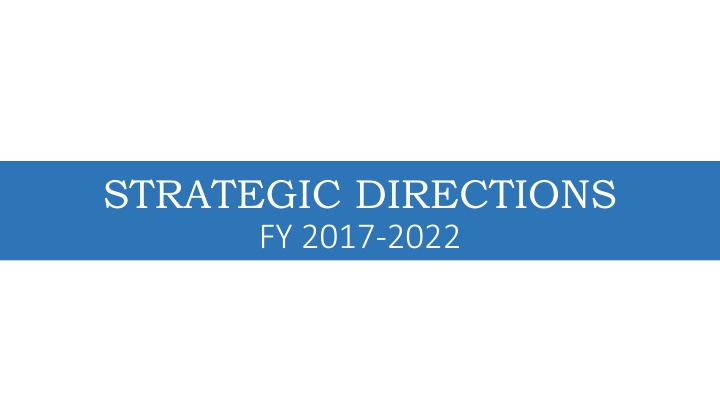 strategic directions fy 2017 2022